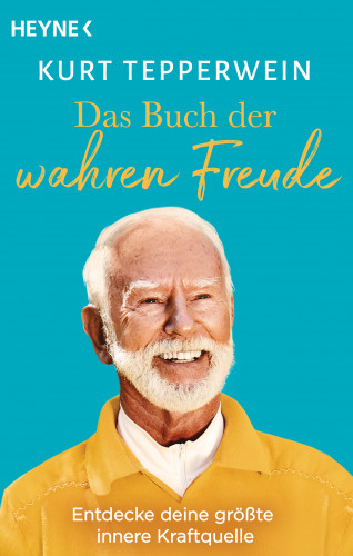 Kurt Tepperwein: Das Buch der wahren Freude