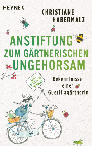 Christiane Habermalz: Anstiftung zum gärtnerischen Ungehorsam