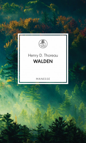 Henry D. Thoreau: Walden
