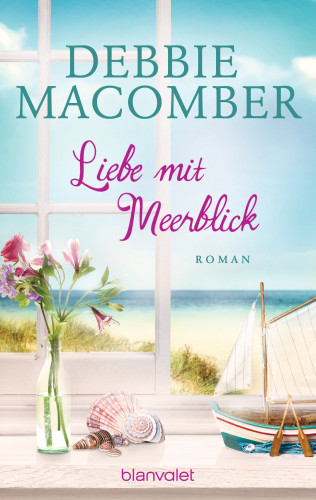 Debbie Macomber: Liebe mit Meerblick