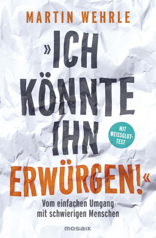 Martin Wehrle: "Ich könnte ihn erwürgen!"