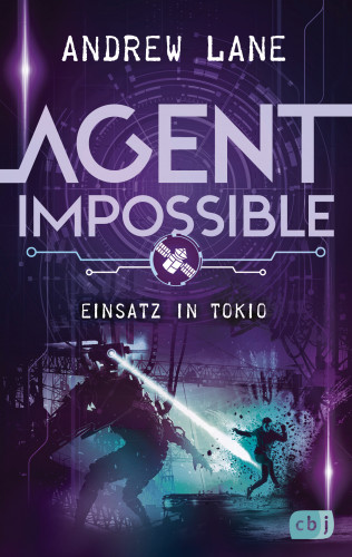 Andrew Lane: AGENT IMPOSSIBLE - Einsatz in Tokio