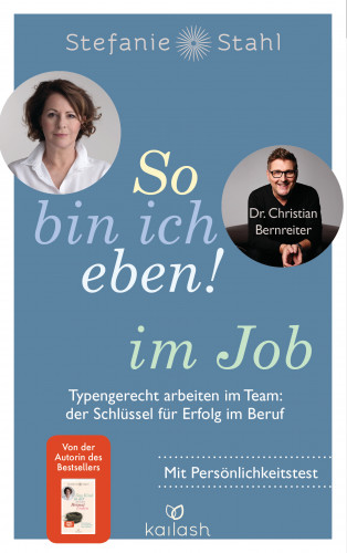 Stefanie Stahl, Dr. Christian Bernreiter: So bin ich eben! im Job