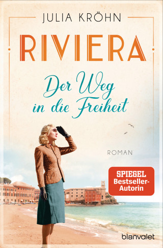 Julia Kröhn: Riviera - Der Weg in die Freiheit