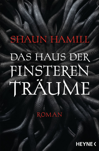 Shaun Hamill: Das Haus der finsteren Träume