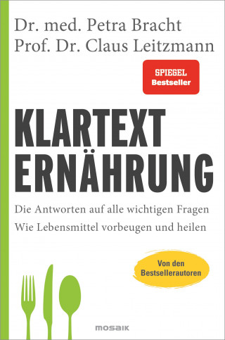 Dr. med. Petra Bracht, Prof. Dr. Claus Leitzmann: Klartext Ernährung
