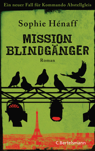 Sophie Hénaff: Mission Blindgänger