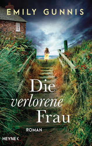 Emily Gunnis: Die verlorene Frau