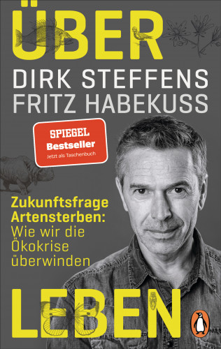 Dirk Steffens, Fritz Habekuß: Über Leben