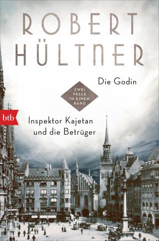 Robert Hültner: Die Godin - Inspektor Kajetan und die Betrüger