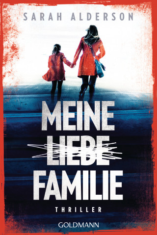 Sarah Alderson: Meine liebe Familie