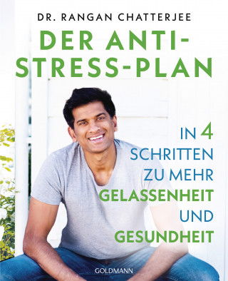 Dr. Rangan Chatterjee: Der Anti-Stress-Plan
