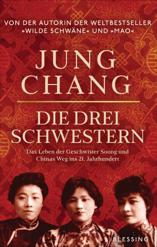 Jung Chang: Die drei Schwestern