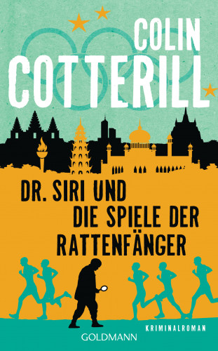 Colin Cotterill: Dr. Siri und die Spiele der Rattenfänger