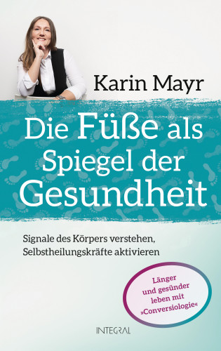 Karin Mayr: Die Füße als Spiegel der Gesundheit