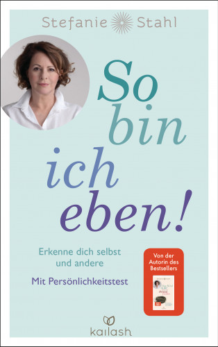 Stefanie Stahl: So bin ich eben!