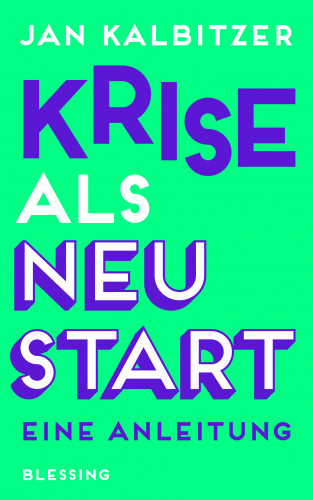 Jan Kalbitzer: Krise als Neustart