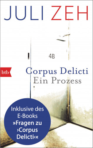 Juli Zeh: Corpus Delicti: erweiterte Ausgabe