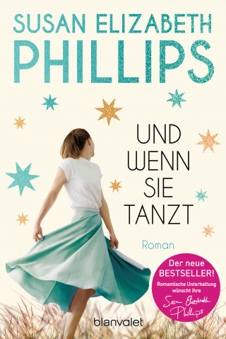 Susan Elizabeth Phillips: Und wenn sie tanzt