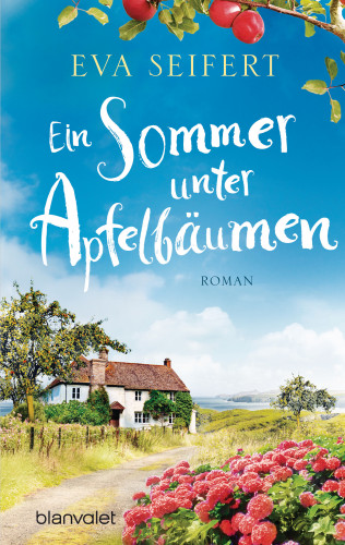 Eva Seifert: Ein Sommer unter Apfelbäumen