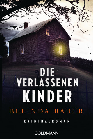 Belinda Bauer: Die verlassenen Kinder