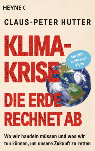 Claus-Peter Hutter: Klimakrise: Die Erde rechnet ab