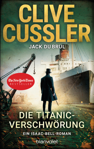 Clive Cussler, Jack DuBrul: Die Titanic-Verschwörung