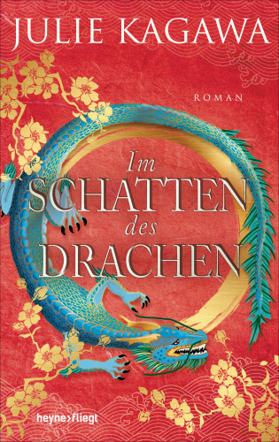 Julie Kagawa: Im Schatten des Drachen