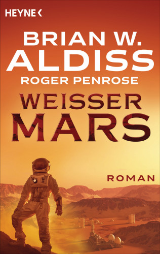 Brian W. Aldiss, Roger Penrose: Weißer Mars