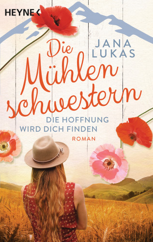 Jana Lukas: Die Mühlenschwestern - Die Hoffnung wird dich finden