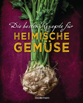 Johanna Handschmann, Gabriele Redden Rosenbaum: Die besten Rezepte für heimische Gemüse. Mit Fleisch, Geflügel, Fisch und vegetarisch. Das Kochbuch für Blatt- und Kohlgemüse, Knollen, Wurzeln und Rüben, Maronen, Kürbis, Pastinake, Portulak, Steckrübe & Co.