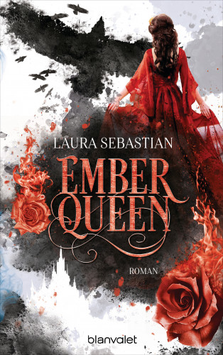 Laura Sebastian: EMBER QUEEN