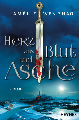 Amélie Wen Zhao: Herz aus Blut und Asche