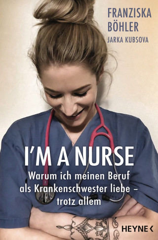 Franziska Böhler, Jarka Kubsova: I'm a Nurse