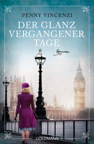 Penny Vincenzi: Der Glanz vergangener Tage