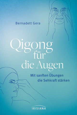 Bernadett Gera: Qigong für die Augen