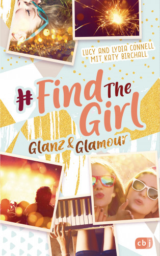 Lucy Connell, Katy Birchall: Find the Girl - Glanz und Glamour