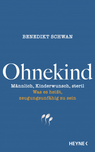 Benedikt Schwan: Ohnekind