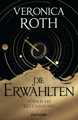 Veronica Roth: Die Erwählten - Tödliche Bestimmung