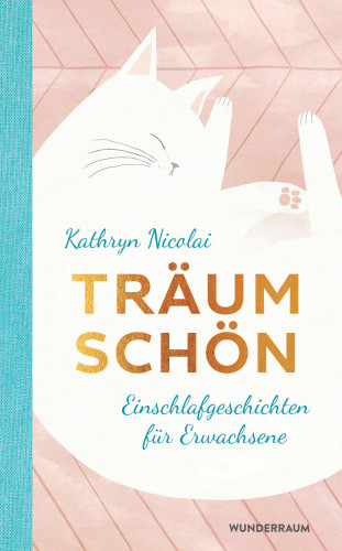 Kathryn Nicolai: Träum schön