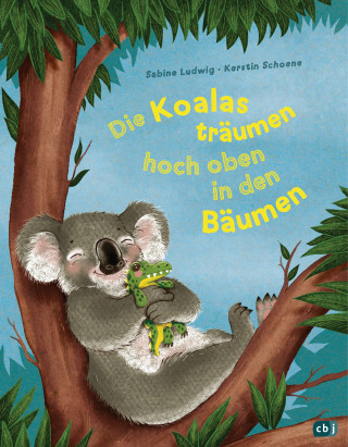 Sabine Ludwig: Die Koalas träumen hoch oben in den Bäumen