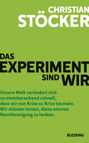 Christian Stöcker: Das Experiment sind wir