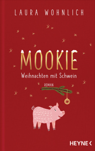 Laura Wohnlich: Mookie – Weihnachten mit Schwein