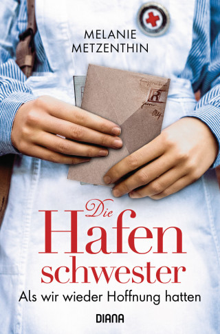 Melanie Metzenthin: Die Hafenschwester (2)