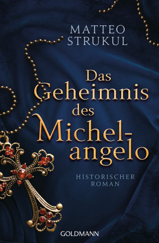 Matteo Strukul: Das Geheimnis des Michelangelo