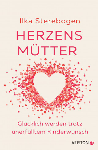 Ilka Sterebogen: Herzensmütter