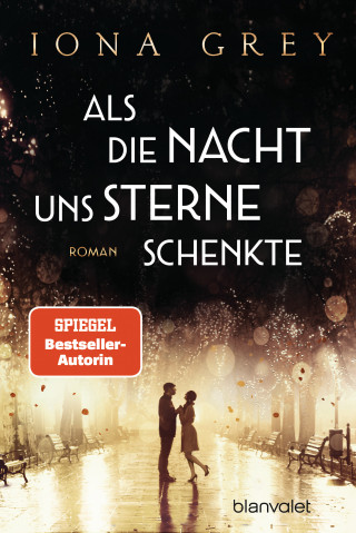 Iona Grey: Als die Nacht uns Sterne schenkte