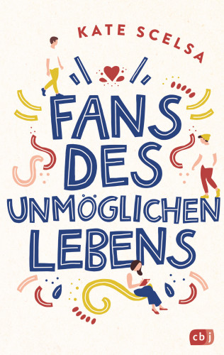 Kate Scelsa: Fans des unmöglichen Lebens