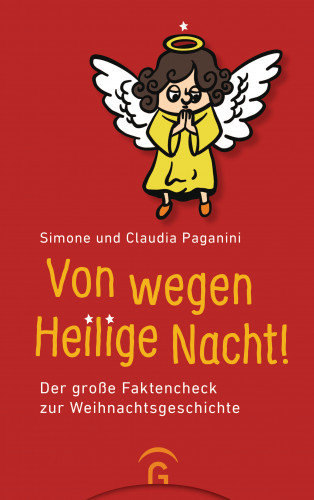 Simone Paganini, Claudia Paganini: Von wegen Heilige Nacht!