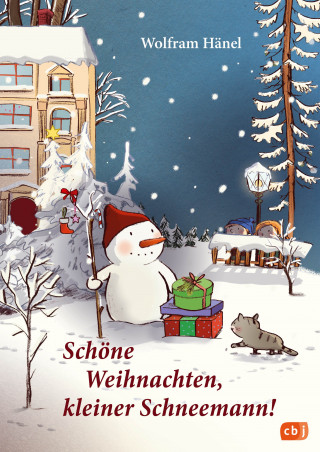 Wolfram Hänel: Schöne Weihnachten, kleiner Schneemann!
